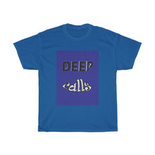Load image into Gallery viewer, DeepCalls2Deep - Men's and Women's Tee