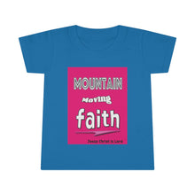 Load image into Gallery viewer, Mountain Moving Faith - Toddler Tee