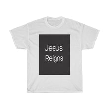 Load image into Gallery viewer, Jesus Reigns - Men's and Women's Tee