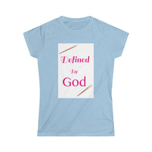 Load image into Gallery viewer, "Defined" - Women's Softstyle Tee