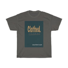 Load image into Gallery viewer, Clothed. - Men's and Women's Tee