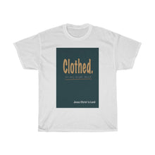 Load image into Gallery viewer, Clothed. - Men's and Women's Tee