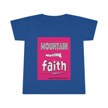 Load image into Gallery viewer, Mountain Moving Faith - Toddler Tee