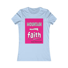 Load image into Gallery viewer, Mountain Moving Faith - Jesus Christ is Lord - Women's Slim Fit Tee