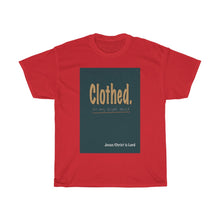 Load image into Gallery viewer, Clothed. - Men's and Women's Tee
