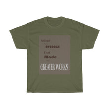 Load image into Gallery viewer, Greater Works - Men's and Women's Tee