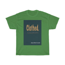 Load image into Gallery viewer, Clothed. - Men's and Women's Tee