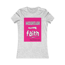 Load image into Gallery viewer, Mountain Moving Faith - Jesus Christ is Lord - Women's Slim Fit Tee