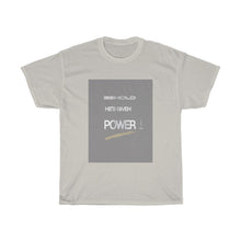 Load image into Gallery viewer, Power - Men&#39;s and Women&#39;s Tee
