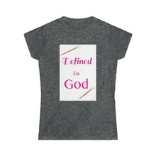 Load image into Gallery viewer, &quot;Defined&quot; - Women&#39;s Softstyle Tee
