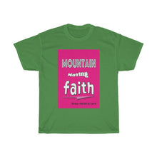 Load image into Gallery viewer, Mountain Moving Faith - Women&#39;s Tee
