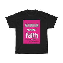 Load image into Gallery viewer, Mountain Moving Faith - Women&#39;s Tee
