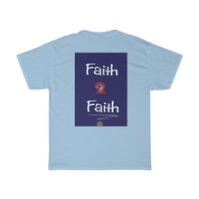 Load image into Gallery viewer, Glory2Glory Faith2Faith - Men&#39;s and Women&#39;s Tee
