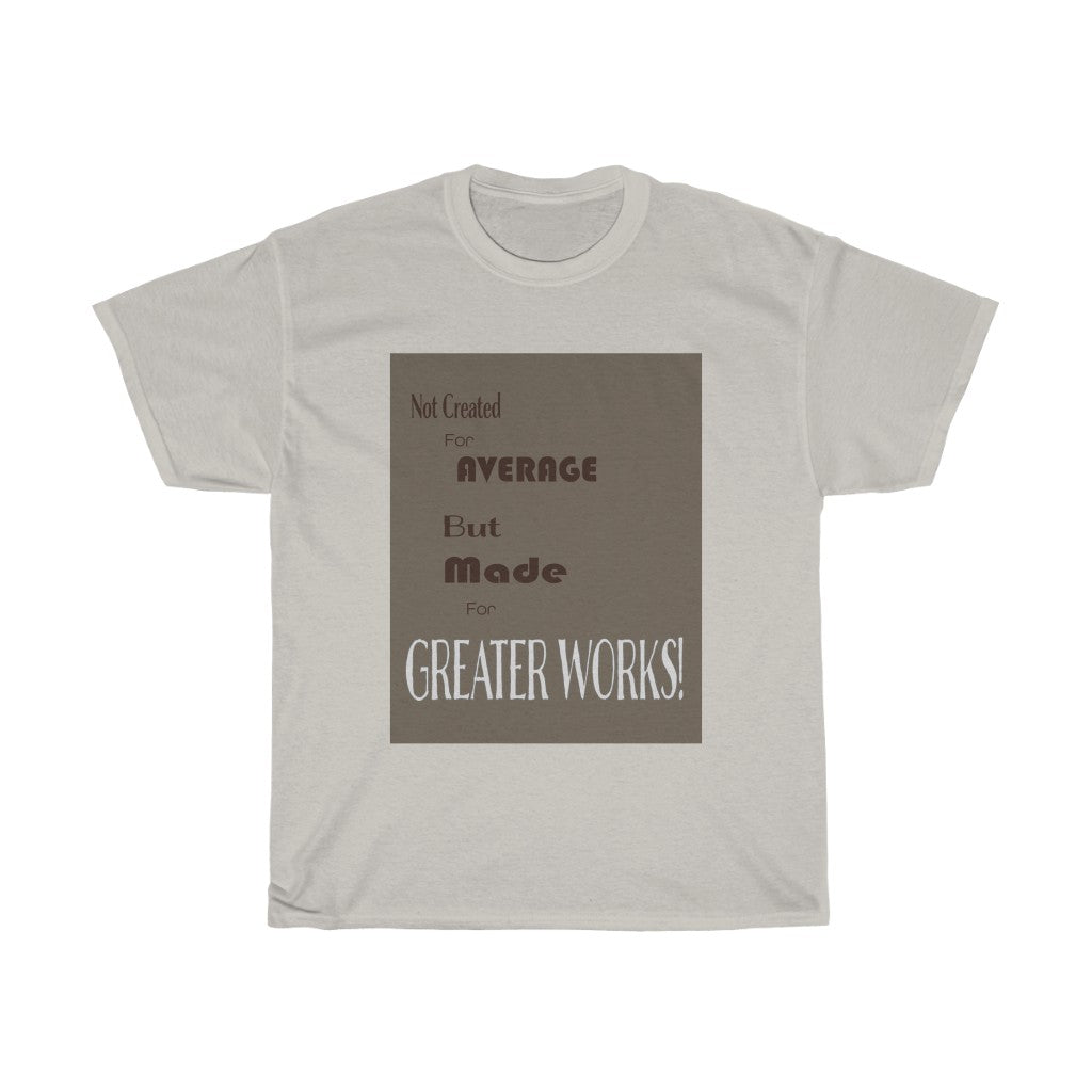 Greater Works - Men's and Women's Tee