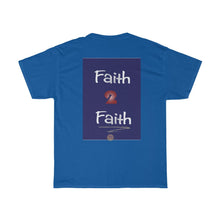 Load image into Gallery viewer, Glory2Glory Faith2Faith - Men&#39;s and Women&#39;s Tee
