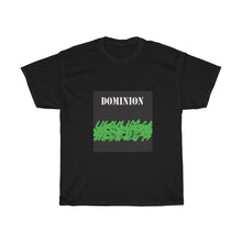 Load image into Gallery viewer, Dominion - Men&#39;s and Women&#39;s Tee
