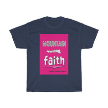 Load image into Gallery viewer, Mountain Moving Faith - Women&#39;s Tee
