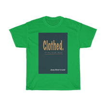 Load image into Gallery viewer, Clothed. - Men&#39;s and Women&#39;s Tee
