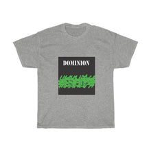 Load image into Gallery viewer, Dominion - Men&#39;s and Women&#39;s Tee

