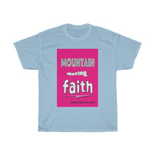 Load image into Gallery viewer, Mountain Moving Faith - Women&#39;s Tee
