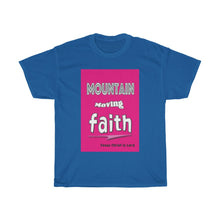 Load image into Gallery viewer, Mountain Moving Faith - Women&#39;s Tee
