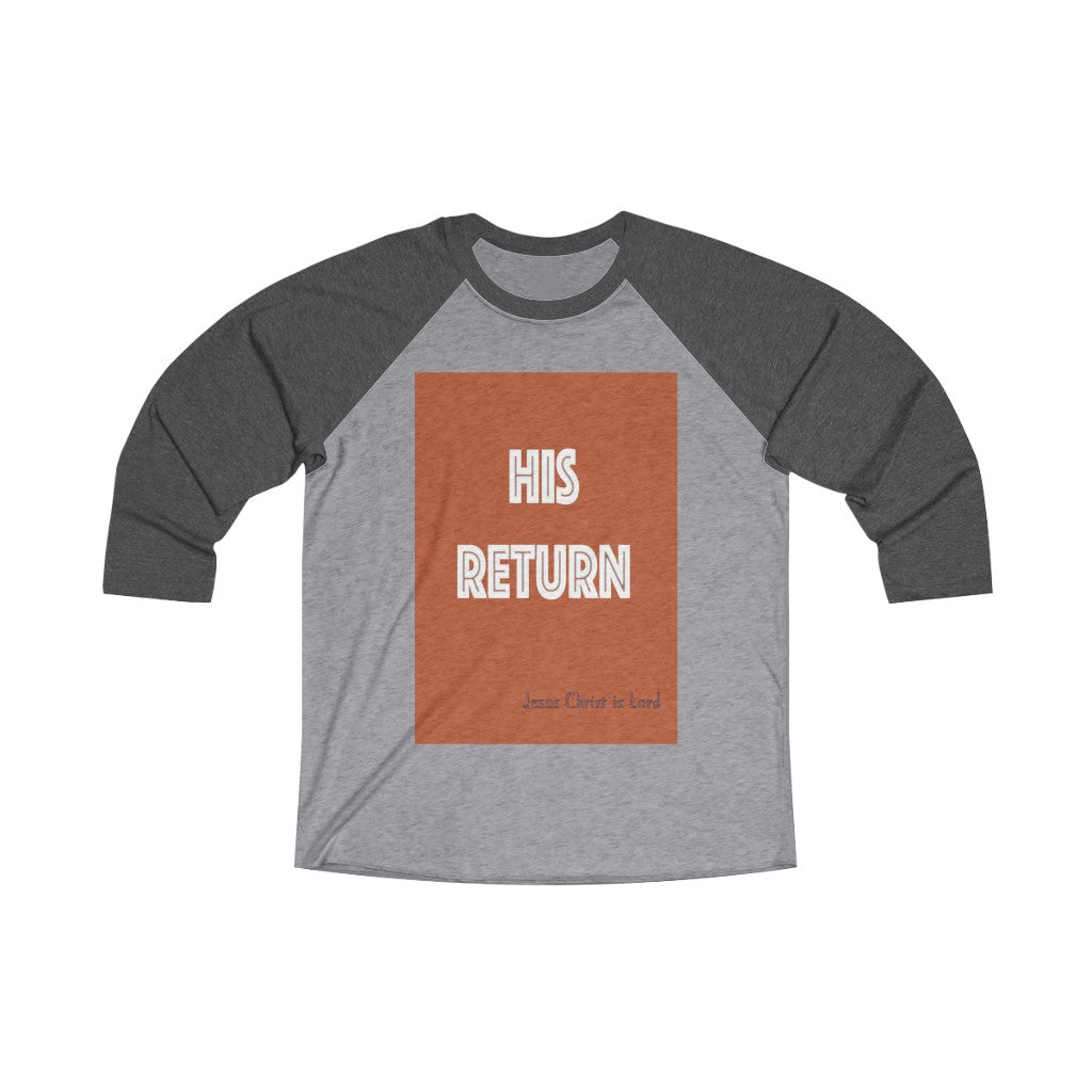 His Return - Jesus Christ is Lord Men's and Women's Long Sleeve Tee